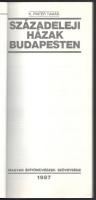 K. Pintér Tamás: Századeleji házak Budapesten. Bp.,1987, Magyar Építőművészek Szövetsége. Fekete-feh...