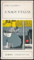 Jorge Semprun: A nagy utazás. Ford.: Réz Pál. Európa Zsebkönyvek. Bp., 1982, Európa. Kiadói papírkötés. A szerző, Jorge Semprún (1923-2011) spanyol író, politikus, kulturális miniszter (1988-1991) által aláírt példány!