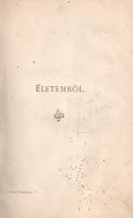 Jókai Mór:
Életemből. Igaz történetek. Humor. Örök emlékek. Útleírás. [Első kötet.]
Budapest, 1886...