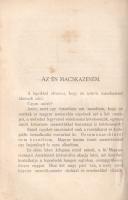 Jókai Mór:
Életemből. Igaz történetek. Humor. Örök emlékek. Útleírás. [Első kötet.]
Budapest, 1886...