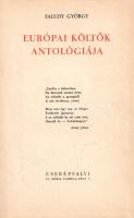 Faludy György: 
Európai költők antológiája.
[Budapest, 1938]. Cserépfalvi Könyvkiadó (Pápai Ernő m...