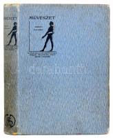 [Folyóirat] Művészet. Szerkeszti: Lyka Károly. Nyolcadik évfolyam (1909). Budapest, 1909. Országos M...