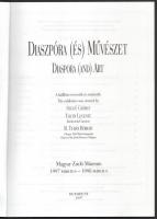 Diaszpóra (és) művészet. Diaspora (and) art. Szerk.: Szegő György, Faludy Judit, Götz Eszter. Kiállí...