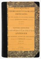 Matematikai és természettudományi értesítő. XLV. köt. A M. Tud. Akadémia III. osztályának folyóirata. Szerk.: Fröhlich Izidor osztálytitkár. Bp., 1928, MTA, VI+2+689 p. Átkötött félvászon-kötésben.