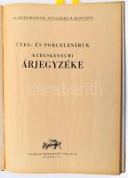 1955 Üveg- és porcelánáruk kereskedelmi árjegyzéke. Belkereskedelmi Minisztérium kiadványa. Bp., 195...