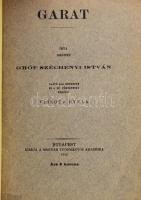 Széchenyi István, gróf: Garat. Írta 1842-ben - - . Sajtó alá rendezte és a mű történetét megírta Vis...