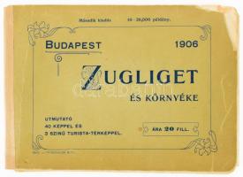 1906 Budapest Zugliget és környéke útmutató 40 képpel és 3 színű turistatérképpel, sérült kötéssel