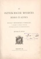 Az Osztrák-Magyar Monarchia írásban és képben. Bevezető kötet.
Budapest, 1887. Magyar Királyi Állam...