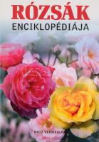 Nico Vermeulen: Rózsák enciklopédiája. Bp., 2004, Ventus Libro Kiadó. Gazdag színes képanyaggal illusztrált. Kiadói kartonált papírkötés, papír védőborítóval.
