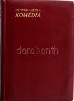 Hegedüs Gyula: Komédia. Bp., 1914, szerzői kiadás (Tolnai-ny.), 1 (címkép) t.+ 238+(1) p. Első kiadás. Aranyozott egészvászon-kötésben.
