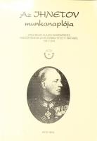 Dr. Blasszauer Róbert (szerk.): Az Ihnetov munkanaplója. Vitéz Béldy Alajos vezérezredes Hadtörténelmi Levéltárban őrzött irataiból 1941-1943. Bp., 2002, Petit Real. Kiadói papírkötés, kissé kopottas állapotban.