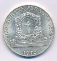 Ausztria 1975. 100Sch Ag "150 éve született ifj. Johann Strauss" T:AU ustria 1975. 100 Schilling Ag "150th Anniversary of the Birth of Johann Strauss" C:AU Krause KM#2923