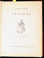 Hevesi Sándor: Színház. Bp., 1938, Singer és Wolfner, 146+(1) p. Fekete-fehér képekkel illusztrálva. Kiadói egészvászon-kötés, nagyrészt jó állapotban.