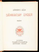 Gárdonyi Géza: Láthatatlan ember. Regény. Magyar Történelmi Regénysorozat 2. [Buenos Aires, 1957, Editorial Transylvania, (Danubio-ny.,), 290 p. Emigráns kiadás. Kiadói aranyozott egészvászon-kötés, kissé kopott borítóval, néhány foltos lappal.