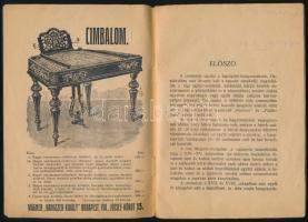 Erdélyi Dezső: A cimbalmozók kézikönyve. A cimbalom kezelése. Jókarban tartása. A hurozat ismertetés...