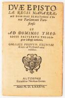 Duae epistolae regis Navarrae,... Altorphii, 1586., Nicolaus Knorr, 8 sztl. lev. Latin nyelven.