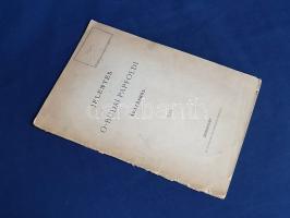 (Hampel József): 
Jelentés az ó-budai papföldi ásatásról. (A szerző kézjegyével.)
Budapest, 1881. ...
