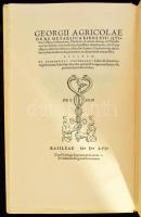 Georgii Agricolae De re metallica Libri XII. / Georg Agricola: Zwölf Bücher vom Berg- und Hüttenwese...