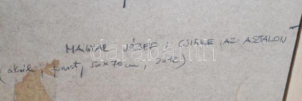 Magyar József (1957-): Csirke az asztalon. Akril, pasztell, farost, jelzett. Dekoratív, kissé kopott...