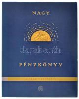 Kabdebó Ferenc - Tóth Csaba - Csávás Csaba - Horváth Gábor - Kolozsi Pál Péter - Nagy Olivér: Nagy Pénzkönyv - A pénz története. Budapest, Magyar Nemzeti Bank, 2021. Újszerű állapotban.