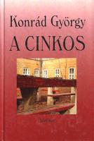 Konrád György: 
A cinkos. Regény. (Dedikált.)
(Budapest), 1998. Palatinus (Séd Nyomda, Szekszárd)....