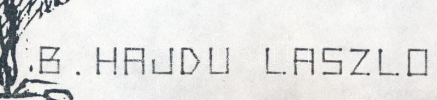 B. Hajdu László (1926-1998): Kitörés a valóságból (cím nélkül). Nyomat, papír, jelzett a nyomaton, 2...