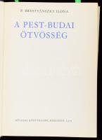 P. Brestyánszky Ilona: A pest-budai ötvösség. Bp., 1977, Műszaki, 479+1 p. Rendkívül gazdag fekete-f...