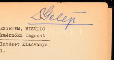 Geleji Sándor: A fémek képlékeny átalakításának elmélete I-II. köt. (Képlékenységtan.) Kézirat. Nehé...