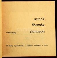 Molnár György: Színek, formák, ritmusok. 30 olajkép reprodukciója, versekkel illusztrálta a festő. Kiadói vászonkötésben Sorzsámozott, 39/250 és dedikált!