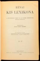 Révai kis lexikona. A mindennapi élet és az összes ismeretek enciklopédiája. A-Z. Szerk.: csekei Varjú Elemér. Bp., 1936, Révai. Kiadói aranyozott egészbőr-kötés, kopott borítóval, a gerincen kis sérüléssel.