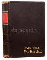 Hevesi Ferenc: Egy élet útja.Reverend Doubleweight változásai. Bp.,1939, Viktória Nyomda. Kiadói ara...