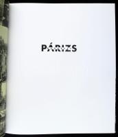 Párizs-Budapest 1890-1960. Képzőművészeti kapcsolatok Párizs és Budapest között. Szerk.: Kaszás Gábo...