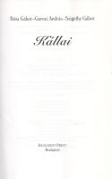 Bóta Gábor - Gervai András - Szigethy Gábor: Kállai. [Portrékötet.] (Dedikált.)
Budapest, [2003]. B...