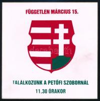 ca 1984 Független március 15. találkozó a Petőfi szobornál Matrica illegális ellenzéki gyűlésre Kossuth címerrel 10x10 cm