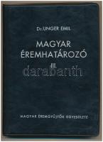 Dr. Unger Emil: Magyar éremhatározó III. Magyar Éremgyűjtők Egyesülete, Budapest, 1976. Második, átdolgozott kiadás. Használt, szép állapotban, foltos.