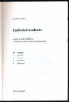 Göckel, Claudia: Szállodai levelezés 5 nyelven. 2007, Holnap Kiadó. Kiadói papírkötés, jó állapotban