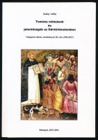 Szalay Attila: Tomista vétózások és jelentőségük az Üdvtörténetben. Bp., 2023-2024. DEDIKÁLT! Kiadói papírkötés, jó állapotban.
