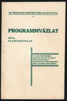 Szabó Bertalan: Programmvázlat. Az Országos Reformpárt kiadványai 1. (Bp., 1931), k.n. (Kiskőrös, Petőfi-ny.), 32 p. Kiadói tűzött papírkötés.