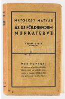 Matolcsy Mátyás: Az új földreform munkaterve. Szekfű Gyula előszavával. Bp., é.n. Révai. 248p. Kiadói egészvászon kötésben. Papír védőborítóval. + hozza a szerző másik könyvének bemutatójára szóló meghívó