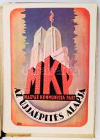 Politikai Plakátok 1945-1948. 15 t. Bortnyik Sándor, Ék Sándor, Gönczi-Gebhardt Tibor, Konecsni Györ...