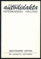 Hann Ferenc: Pest megyei autodidakta képzőművészek kiállítása. Szentendre, 1987, Szentendrei Képtár,...