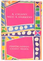 A cigány meg a sárkány. Püspökladányi cigány mesék. Ford.: Mészáros György, Vekerdi József. Az utószót és a jegyzeteket írta: Vekerdi József. A könyv borító illusztrációja Lóránt Lilla, az illusztrációk Bartha László munkái. Népek meséi sorozat. Népek meséi sorozat. Bp., 1974, Európa. egészoldalas illusztrációval. Kiadói félvászon-kötés, kiadói papír védőborítóba.