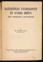 Bucsányi Gyula: Egészséges nyerskoszt és nyers diéta, mint természetes gyógytényező. Bp., [1939], No...