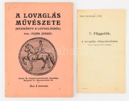 Fejér József: A lovaglás művészete. (Kézikönyv a lovaglásról. Bp.,(1915.) ,Pfeifer M.,(Krausz J. és Társa-ny.), 49+3 p. Kiadói papírkötés. + Katonai Sportutasítás 1. füzet. 7. Függelék: A lovaglás előgyakorlatai (Lovas fegyvernemek számára.), 9 p.