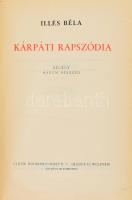 Illés Béla: Kárpáti rapszódia. (Hincz Gyula illusztrációival. Tipográfia és kötésterv Lengyel Lajos.) (Bp.) 1959. Szépirodalmi. 596 l. 2 sztl. lev. Sorszámozott, dedikált. Ötszáz példányból ez a 186-os számú, Kiadói egészvászon kötésben