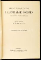 Merlin Moore Taylor (1886-1939): A kannibálok földjén. Barangolás Pápua szívében. Angolból fordított...