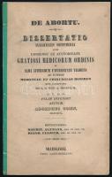 Cohn, Adolph: De abortu. Dissertatio inauguralis obstetricia [...]. Vratislavia, Typis Guentherianis. Kiadói papírkötés, jó állapotban.