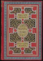Mikszáth Kálmán: Nemzetes uraimék. (Mácsik a nagyerejű.) Bp.,1897, Révai,(Pallas-ny.), 8+226+1 p. 4 kiadás. Kiadói aranyozott, festett egészvászon-kötés, Gottermayer-kötés, festett lapélekkel, kissé kopott borítóval.