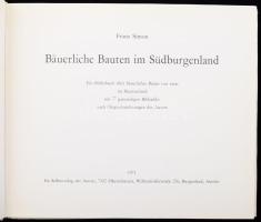 Franz Simon: Bäuerliche Bauten im Südburgenland. Ein Bilderbuch über bäuerliches Bauen von einst im ...