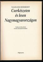 Nadler Herbert: Cserkészeten és lesen Nagymagyarországon. Vadászati elbeszélések eredeti fényképfelv...